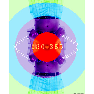 130-365 | GOD'S ANXIOUS TARGET (GAT) (2007)
